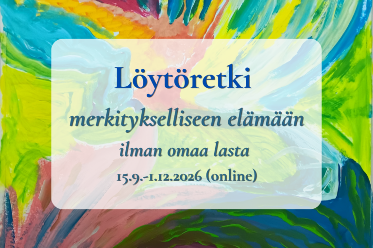 Löytöretki merkitykselliseen elämään ilman omaa lasta